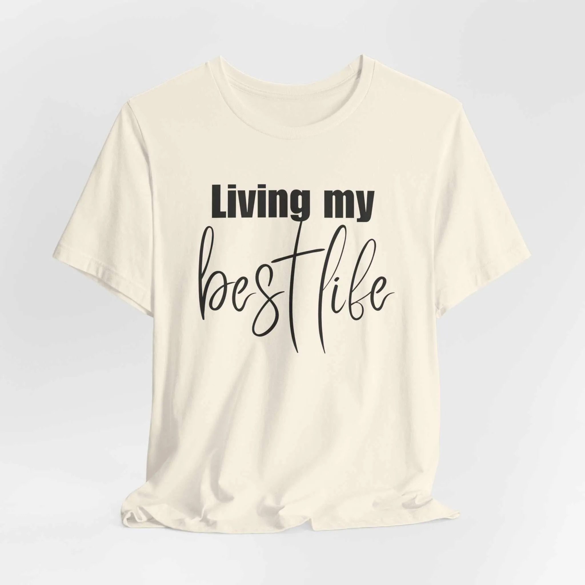 Living My Best Life Happy Life Trendy Shirt - Embrace Positivity