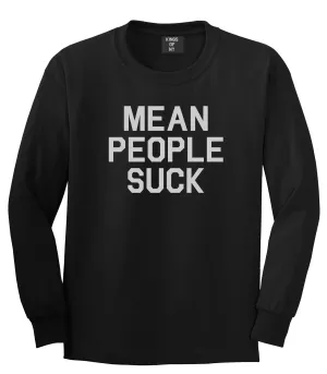 Mean People Suck Mens Long Sleeve T-Shirt